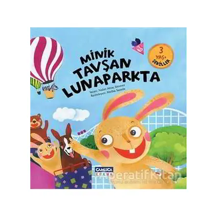 Minik Tavşan Lunaparkta - Nalan Aktaş Sönmez - Çamlıca Çocuk Yayınları