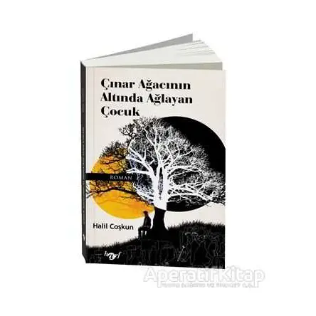 Çınar Ağacının Altında Ağlayan Çocuk - Halil Coşkun - Harf Eğitim Yayıncılık