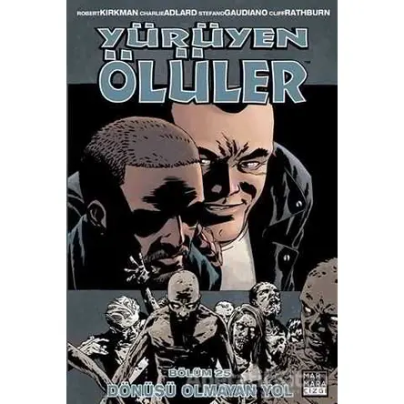 Yürüyen Ölüler Cilt 25 - Robert Kirkman - Marmara Çizgi