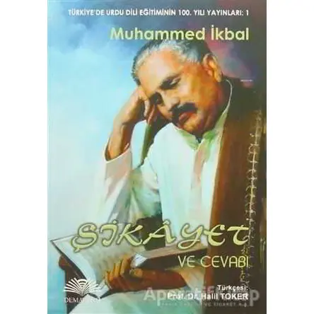 Şikayet ve Cevabı - Muhammed İkbal - Demavend Yayınları
