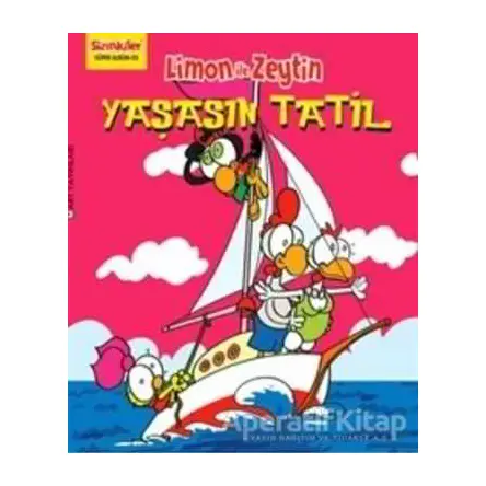 Limon ile Zeytin - Yaşasın Tatil - Kolektif - Mart Yayınları