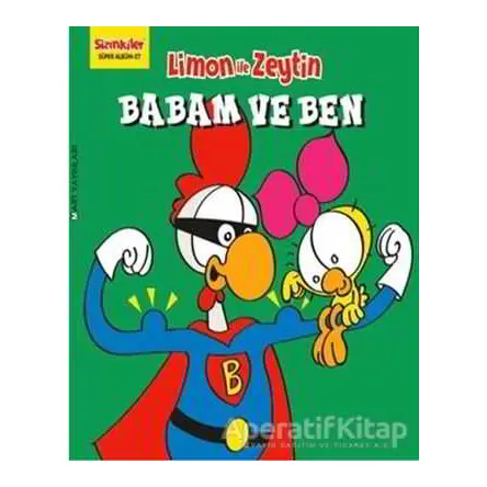 Limon İle Zeytin - Babam ve Ben - Salih Memecan - Mart Yayınları