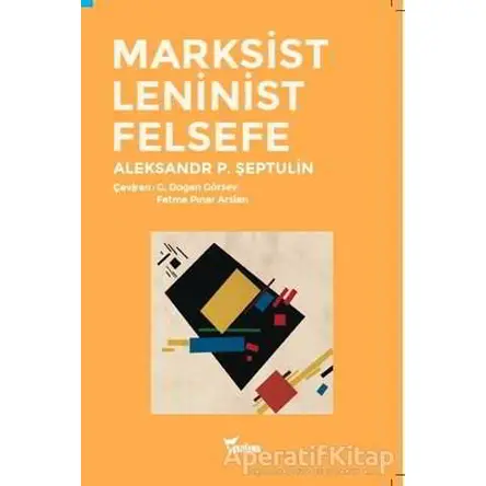 Marksist Leninist Felsefe - Aleksandr Şeptulin - Yazılama Yayınevi