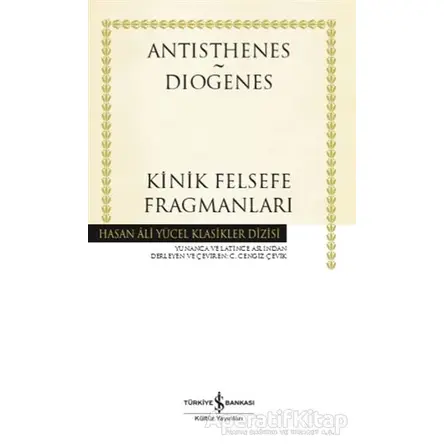 Kinik Felsefe Fragmanları - Antisthenes - İş Bankası Kültür Yayınları