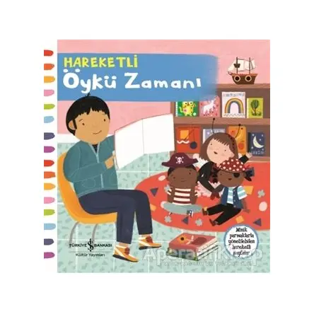 Hareketli Öykü Zamanı - Kolektif - İş Bankası Kültür Yayınları