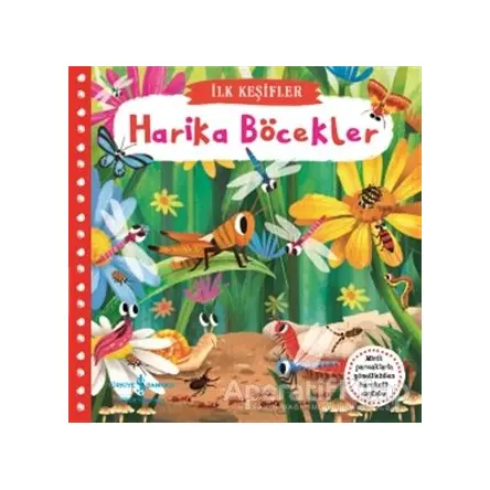 Harika Böcekler - İlk Keşifler - Kolektif - İş Bankası Kültür Yayınları
