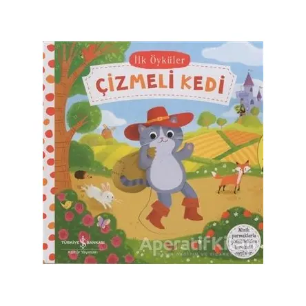 Hareketli Çizmeli Kedi - İlk Öyküler - Kolektif - İş Bankası Kültür Yayınları
