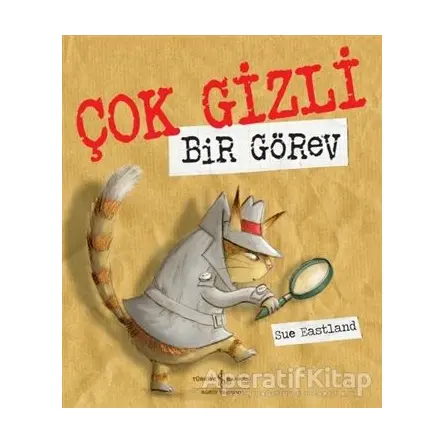 Çok Gizli Bir Görev - Sue Eastland - İş Bankası Kültür Yayınları
