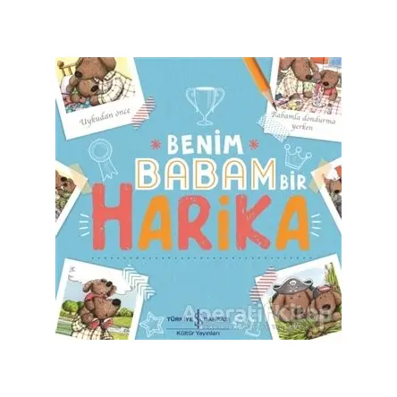 Benim Babam Bir Harika - Kelly Canby - İş Bankası Kültür Yayınları