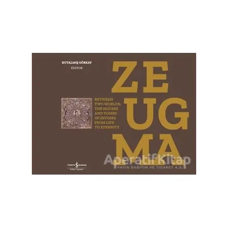 Zeugma - Kutalmış Görkay - İş Bankası Kültür Yayınları