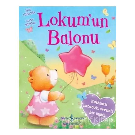 Lokum’un Balonu - Alex Michaels - İş Bankası Kültür Yayınları