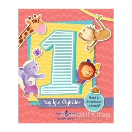1 Yaş İçin Öyküler - Melanie Joyce - İş Bankası Kültür Yayınları