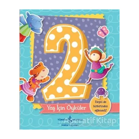 2 Yaş İçin Öyküler - Melanie Joyce - İş Bankası Kültür Yayınları