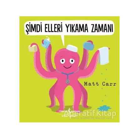 Şimdi Elleri Yıkama Zamanı - Matt Carr - İş Bankası Kültür Yayınları