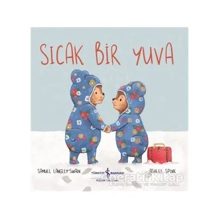 Sıcak Bir Yuva - Samuel Langley-Swain - İş Bankası Kültür Yayınları