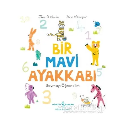 Bir Mavi Ayakkabı - Jane Godwin - İş Bankası Kültür Yayınları