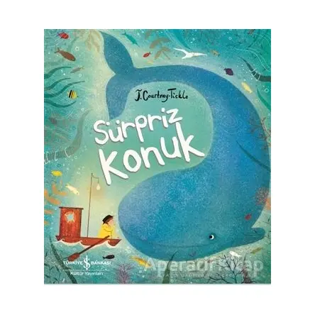 Sürpriz Konuk - Jessica Courtney Tickle - İş Bankası Kültür Yayınları