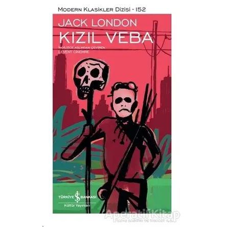 Kızıl Veba (Şömizli) - Jack London - İş Bankası Kültür Yayınları