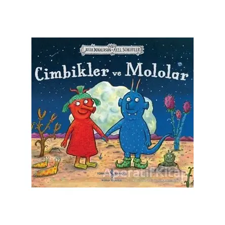 Cimbikler ve Mololar - Julia Donaldson - İş Bankası Kültür Yayınları