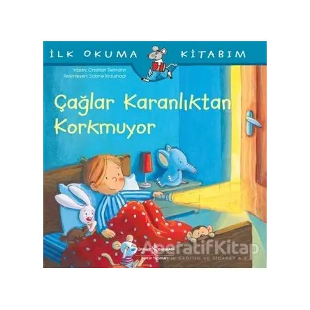 Çağlar Karanlıktan Korkmuyor - İlk Okuma Kitabım - Christian Tielmann - İş Bankası Kültür Yayınları