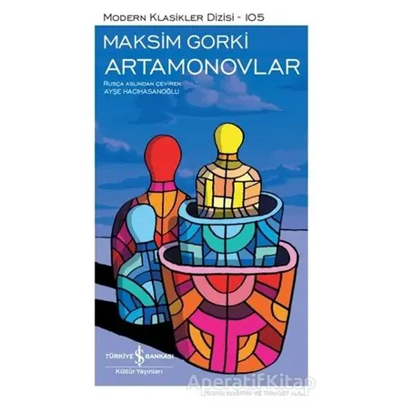Artamonovlar (Şömizli) - Maksim Gorki - İş Bankası Kültür Yayınları