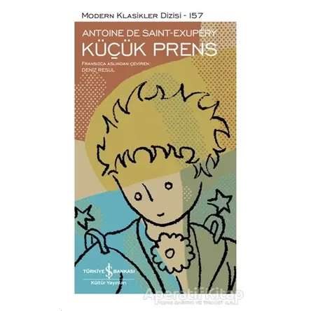 Küçük Prens (Şömizli) - Antoine de Saint-Exupery - İş Bankası Kültür Yayınları