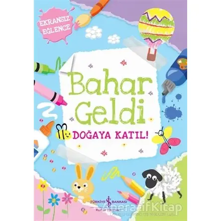 Bahar Geldi - Kolektif - İş Bankası Kültür Yayınları