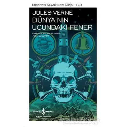 Dünyanın Ucundaki Fener (Şömizli) - Jules Verne - İş Bankası Kültür Yayınları