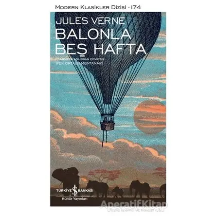 Balonla Beş Hafta (Şömizli) - Jules Verne - İş Bankası Kültür Yayınları