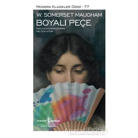 Boyalı Peçe (Şömizli) - W. Somerset Maugham - İş Bankası Kültür Yayınları