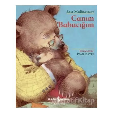 Canım Babacığım - Sam McBratney - İş Bankası Kültür Yayınları