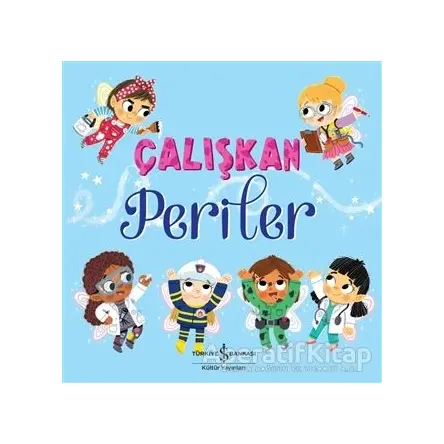 Çalışkan Periler - Stephanie Moss - İş Bankası Kültür Yayınları