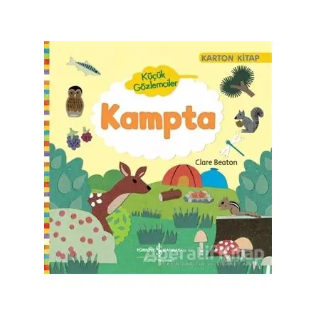 Küçük Gözlemciler - Kampta - Clare Beaton - İş Bankası Kültür Yayınları