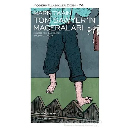Tom Sawyer’in Maceralari (Şömizli) - Mark Twain - İş Bankası Kültür Yayınları