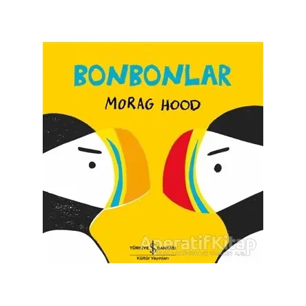Bonbonlar - Morag Hood - İş Bankası Kültür Yayınları