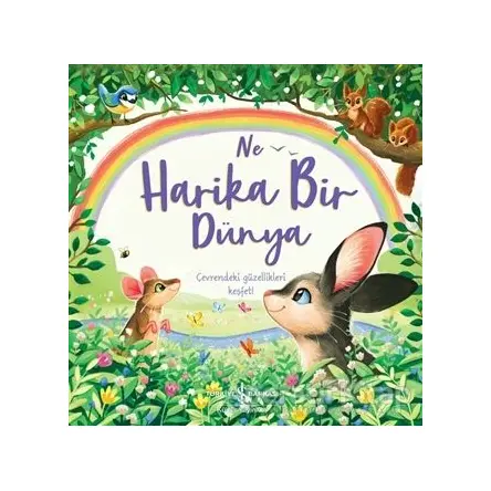 Ne Harika Bir Dünya - Hannah Campling - İş Bankası Kültür Yayınları