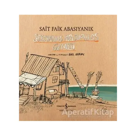 Stelyanos Hrisopulos Gemisi - Sait Faik Abasıyanık - İş Bankası Kültür Yayınları