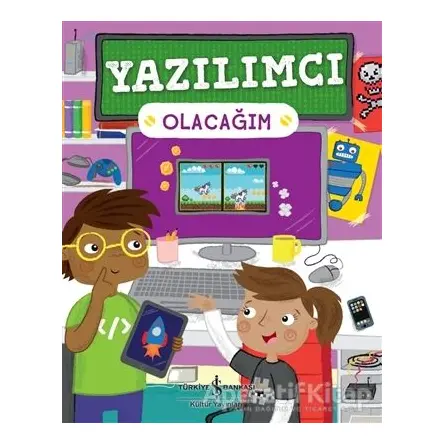 Yazılımcı Olacağım - Craig Steele - İş Bankası Kültür Yayınları