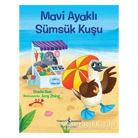 Mavi Ayaklı Sümsük Kuşu - Sheila Bair - İş Bankası Kültür Yayınları