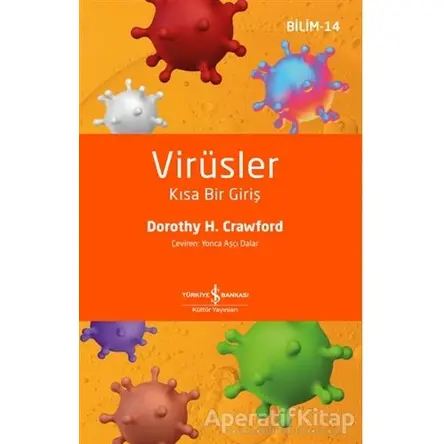 Virüsler - Dorothy H. Crawford - İş Bankası Kültür Yayınları