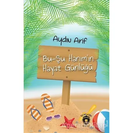 Bu-Şu Hanım’ın Hayat Günlüğü - Aydın Arif - Dorlion Yayınları