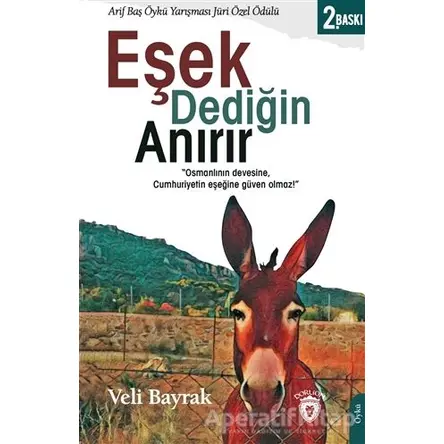 Eşek Dediğin Anırır - Veli Bayrak - Dorlion Yayınları