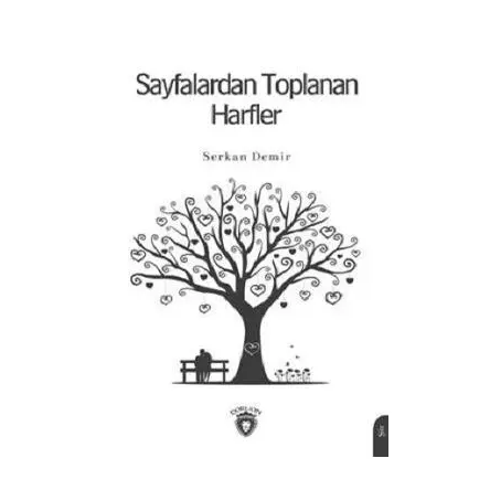 Sayfalardan Toplanan Harfler - Serkan Demir - Dorlion Yayınları