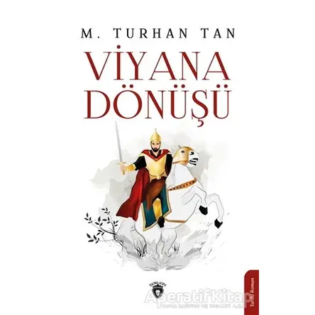 Viyana Dönüşü - M. Turhan Tan - Dorlion Yayınları