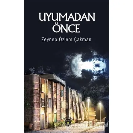 Uyumadan Önce - Zeynep Özlem Çakman - Dorlion Yayınları