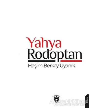 Yahya Rodoptan - Haşim Berkay Uyanık - Dorlion Yayınları