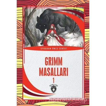 Grimm Masalları 1 - Grimm Kardeşler - Dorlion Yayınları