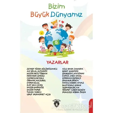 Bizim Büyük Dünyamız - Niğmet Ceren Keskin - Dorlion Yayınları