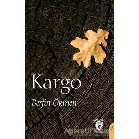 Kargo - Berfin Ökmen - Dorlion Yayınları