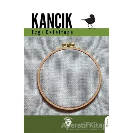 Kancık - Ezgi Çataltepe - Dorlion Yayınları